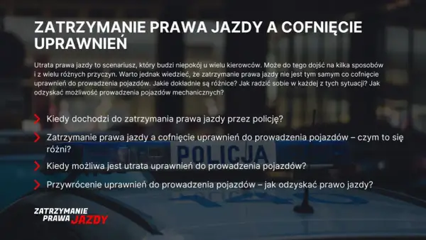 Zatrzymanie prawa jazdy i cofnięcie uprawnień – art 135 prd. Informacje o tym, kiedy dochodzi do utraty uprawnień i jak je odzyskać.